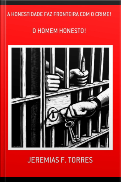 A Honestidade Faz Fronteira Com O Crime!
