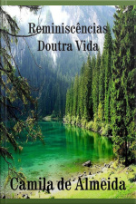 Reminiscências Doutra Vida
