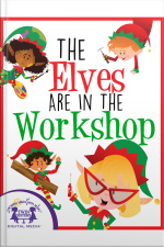 The Elves Are In The Workshop