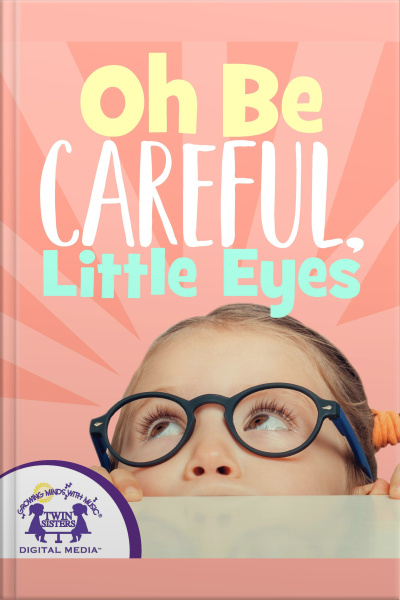 Oh Be Careful, Little Eyes