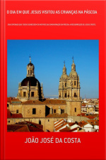 O Dia Em Que Jesus Visitou As Crianças Na Páscoa