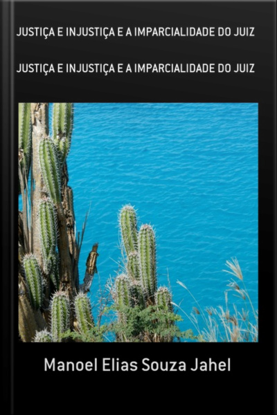Justiça E Injustiça E A Imparcialidade Do Juiz