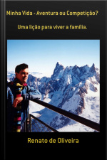 Minha Vida - Aventura Ou Competição?