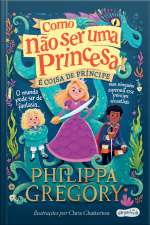 Como Não Ser Uma Princesa: É Coisa De Príncipe