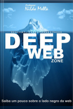 Descomplicando Passo A Passo Deep Web