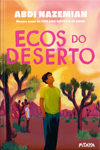 Ecos Do Deserto – Uma História Sobre Amizade E Superação Do Mesmo Autor De tipo Uma História De Amor
