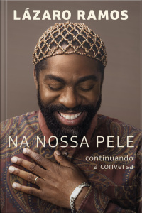 Na Nossa Pele: Continuando A Conversa