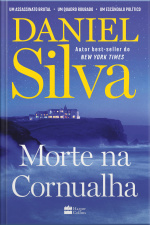 Morte Na Cornualha – o Restaurador E Espião Gabriel Allon Busca Um Quadro Perdido De Picasso Numa Trama Eletrizante
