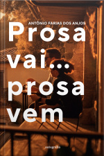 Prosa vai... prosa vem