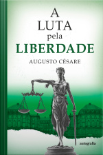 A Luta pela Liberdade