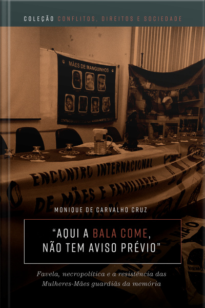 “Aqui a bala come, não tem aviso prévio”