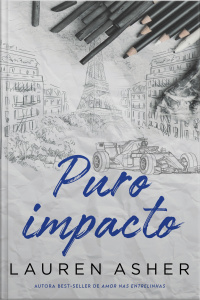 Puro Impacto –  um Romance Para Fãs De Fórmula 1 Do Mesmo Universo De puro Impulso