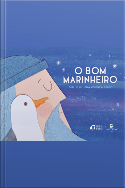 O Bom Marinheiro – Com Ilustrações Lúdicas Em Colagem E Texto Do Mesmo Autor De o Urso E O Eco E de Quem É A Coroa? 