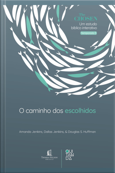 The Chosen: O Caminho Dos Escolhidos – Devocional Oficial Para Os Fãs Da Série (temporada 3)