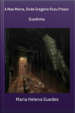 A Mas Morra, Onde Gregório Ficou Preso!