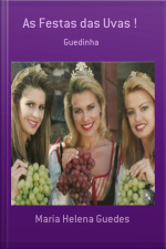 As Festas Das Uvas !