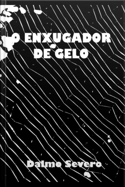 O Enxugador De Gelo