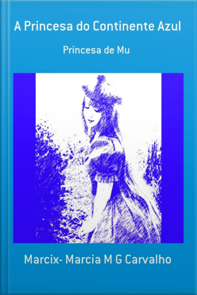 A Princesa Do Continente Azul