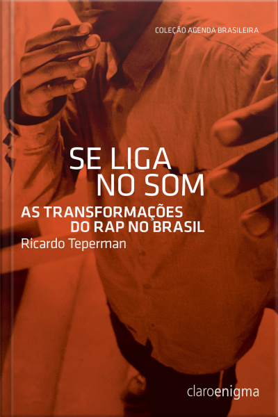 Se Liga No Som: As Transformações Do Rap No Brasil