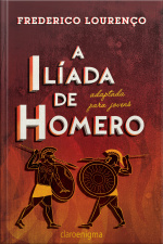 A Ilíada De Homero Adaptada Para Jovens