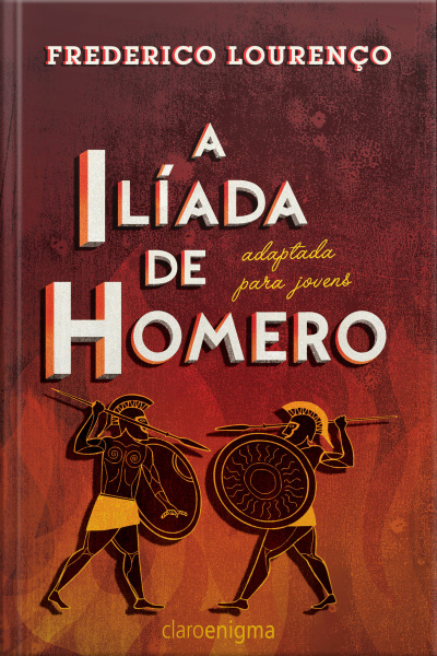 A Ilíada De Homero Adaptada Para Jovens