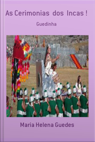 As Cerimonias Dos Incas !