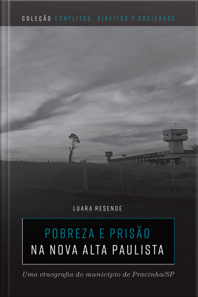 Pobreza e prisão na Nova Alta Paulista