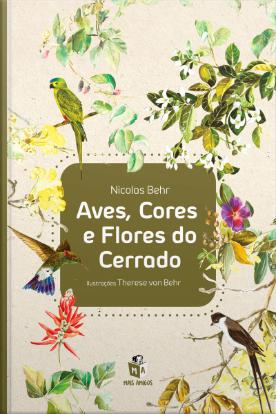 Aves, cores e flores do Cerrado 