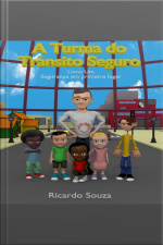 A Turma Do Trânsito Seguro