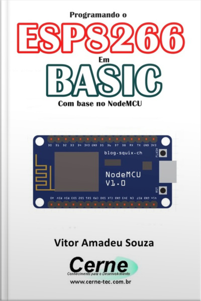 Programando O Esp8266 Em Basic Com Base No Nodemcu