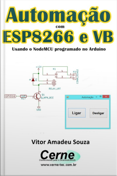 Automação Com Esp8266 E Vb Usando O Nodemcu Programado No Arduino