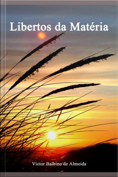 Libertos Da Matéria