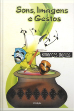 Sons, Imagens E Gestos