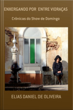 Enxergando Por Entre Vidraças