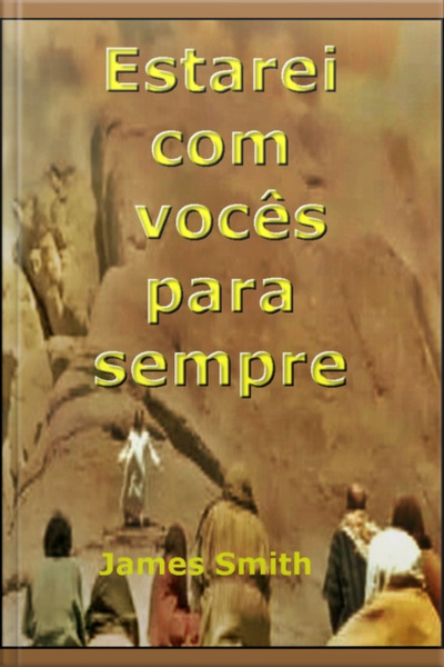 Estarei Com Vocês Para Sempre