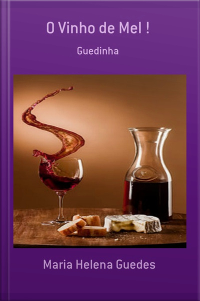 O Vinho De Mel !