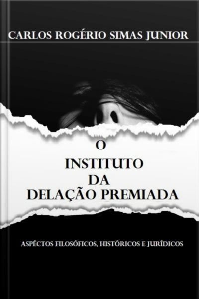 O Instituto Da Delação Premiada