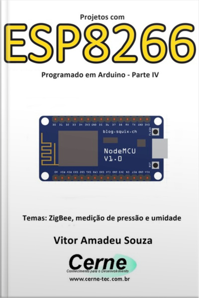 Projetos Com Esp8266 Programado Em Arduino - Parte Vi