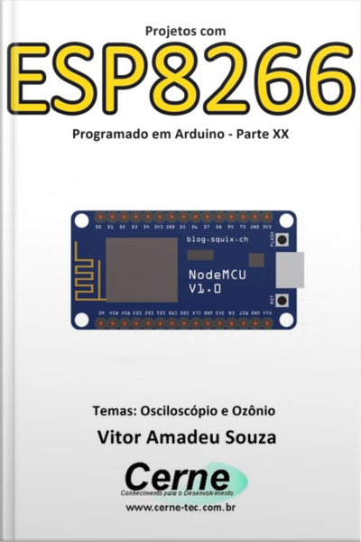 Projetos Com Esp8266 Programado Em Arduino - Parte Xx