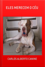 Eles Merecem O Céu