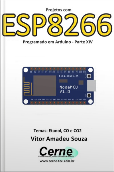 Projetos Com Esp8266 Programado Em Arduino - Parte Xiv
