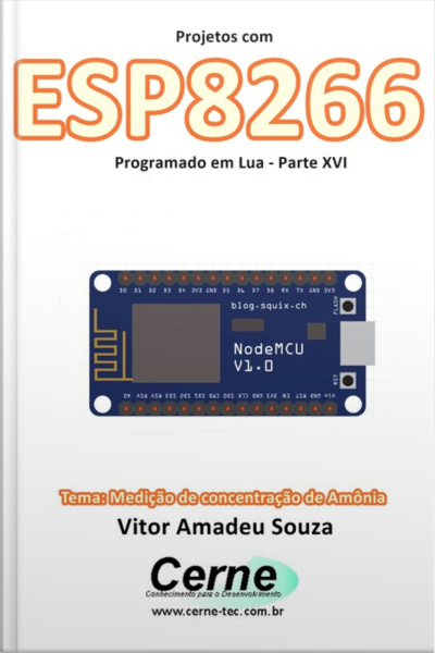 Projetos Com Esp8266 Programado Em Lua - Parte Xvi