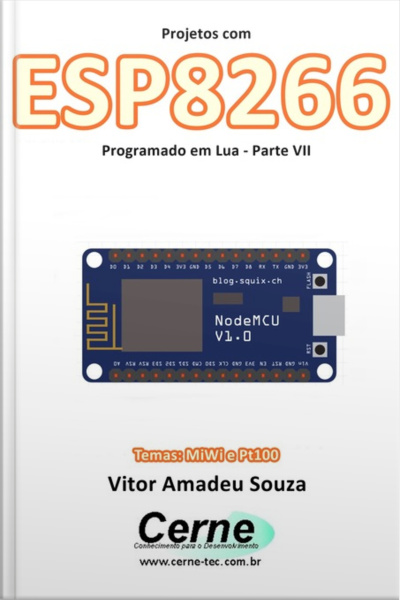 Projetos Com Esp8266 Programado Em Lua - Parte Vii