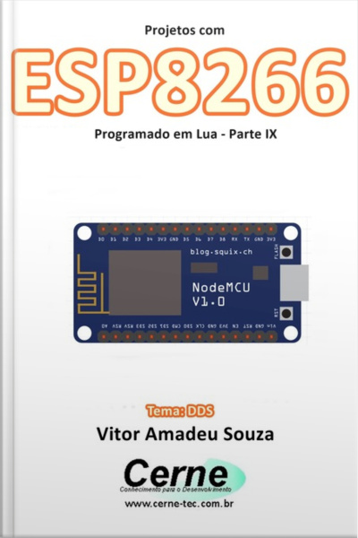 Projetos Com Esp8266 Programado Em Lua - Parte Ix