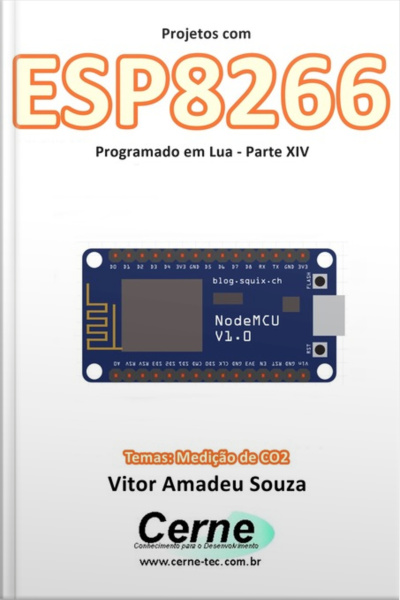Projetos Com Esp8266 Programado Em Lua - Parte Xiv