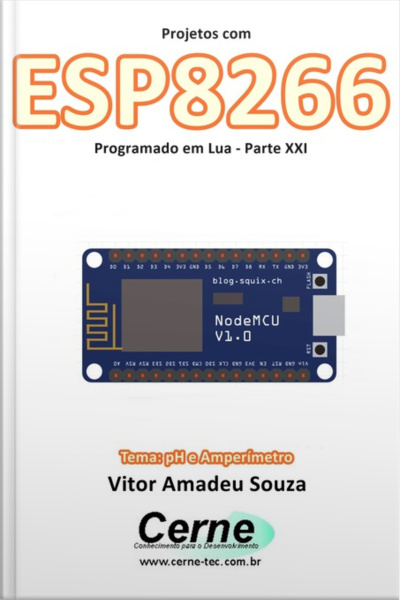Projetos Com Esp8266 Programado Em Lua - Parte Xxi