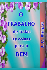 O Trabalho De Todas As Coisas Para O Bem
