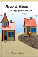 Rico E Roco - A Casa Sobre A Rocha