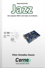 Reproduzindo Jazz Em Arquivo Wav Com Base No Arduino