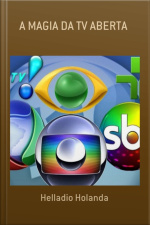 A Magia Da Tv Aberta